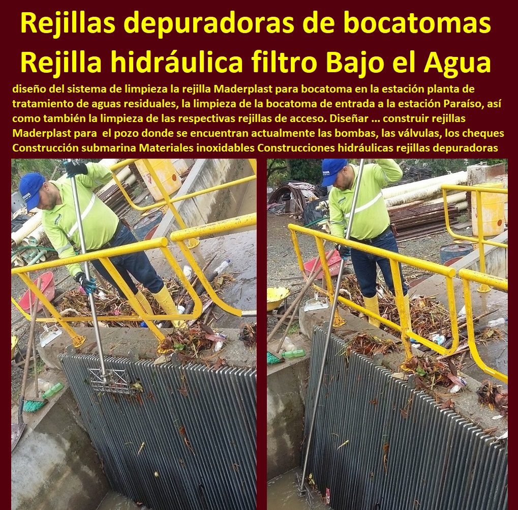 Construcción submarina Materiales inoxidables Construcciones hidráulicas rejillas depuradoras de bocatoma 0, Cómo Construir rejillas depuradoras de bocatoma  0, rejilla filtro Bajo el Agua de concreto Maderplast Construcciones mar Construcción submarina Materiales inoxidables Construcciones hidráulicas rejillas depuradoras de bocatoma 0,  Bases Náuticas, Defensas Marítimas para el Atraque Embarcaciones, Plataformas Flotantes, Terminales Portuarios, Muelles Marinos, Embarcaderos Flotantes, Puertos Marítimos y Fluviales, Pontones Fijos, Astilleros, Maderas, construcciones Marinas, Navieras, Malecones, Construcciones Submarinas Bajo el Agua, Construcción y Mantenimiento de Puertos y Desembarcaderos, Cómo Construir rejillas depuradoras de bocatoma  0, rejilla filtro Bajo el Agua de concreto Maderplast Construcciones mar